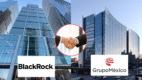 Alianza Grupo México y BlackRock
