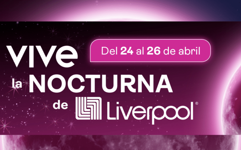 Venta Nocturna Liverpool del 24 al 26 de abril. ¡Aprovecha las ofertas y vive la experiencia!