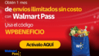 Walmart Pass en México: Actívalo con el código WPBENEFICIO y obtén Envíos Gratis