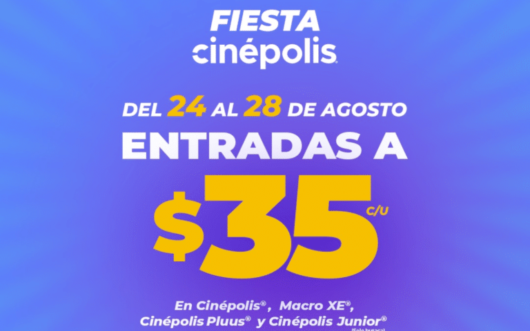 Fiesta Cinépolis 2026: boletos a $35 pesos del 24 al 28 de agosto y a $80 pesos en IMAX y 4DX