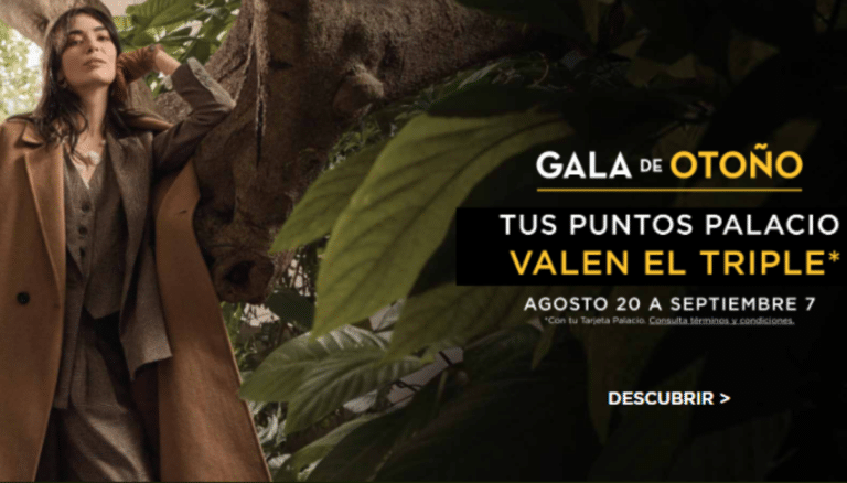 Beneficios de la Gala de Otoño de Palacio de Hierro vigentes hasta septiembre