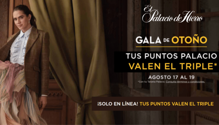 Gala de Otoño 2026 de El Palacio de Hierro con preventa y puntos al triple