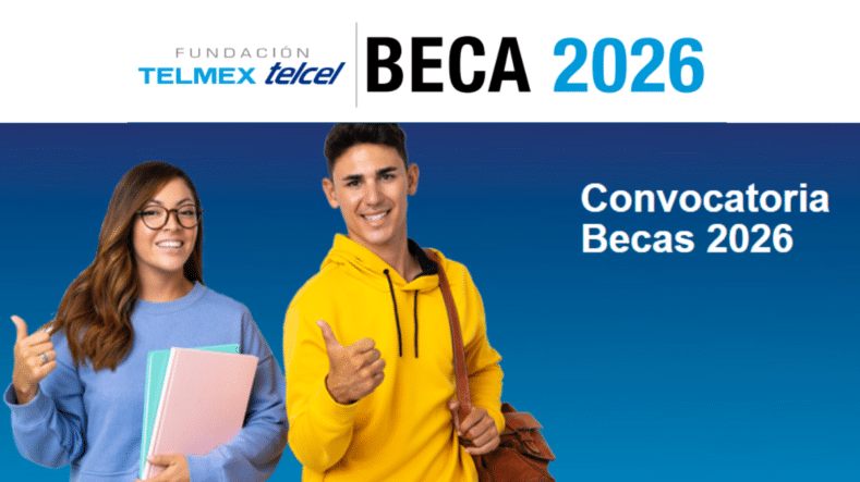 Beca Telmex Telcel 2026