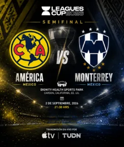 El Club América y Rayados de Monterrey se enfrentan hoy en California por el pase a la Gran Final de la Leagues Cup 2026.
